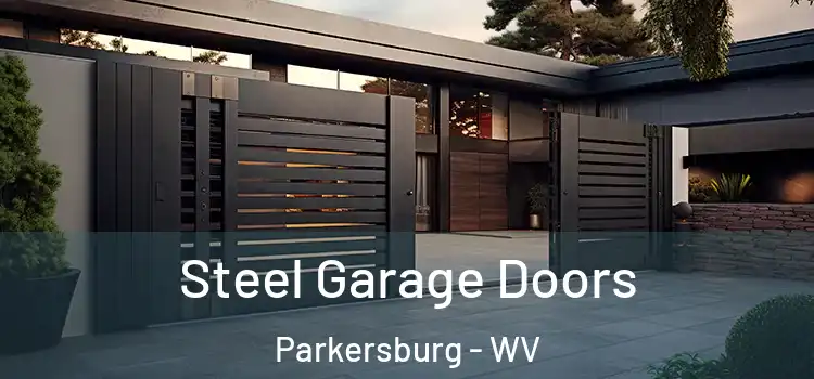  Steel Garage Doors Parkersburg - WV